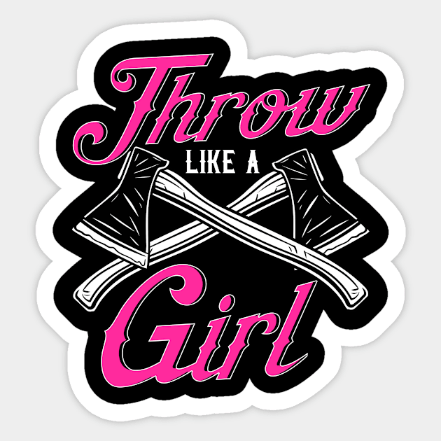 Throw Like a Girl Womens Axe Throwing Sticker by Dr_Squirrel